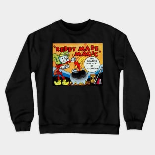 REDDY MADE MAGIC ELECTRIC Crewneck Sweatshirt